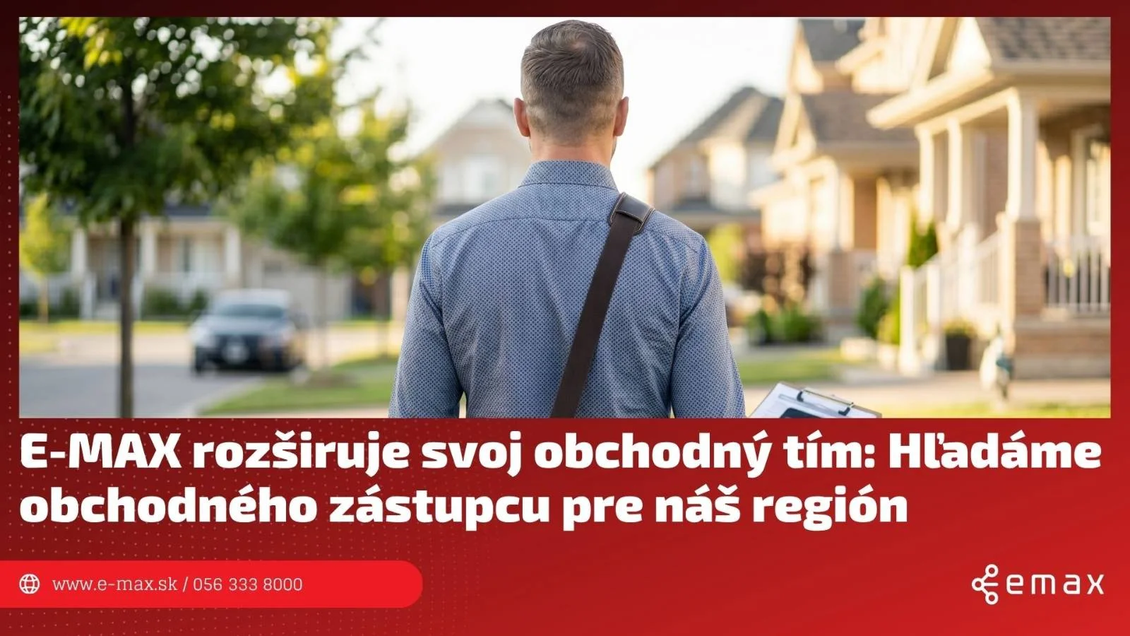 Staňte sa súčasťou E-MAXu: Hľadáme nového obchodného zástupcu