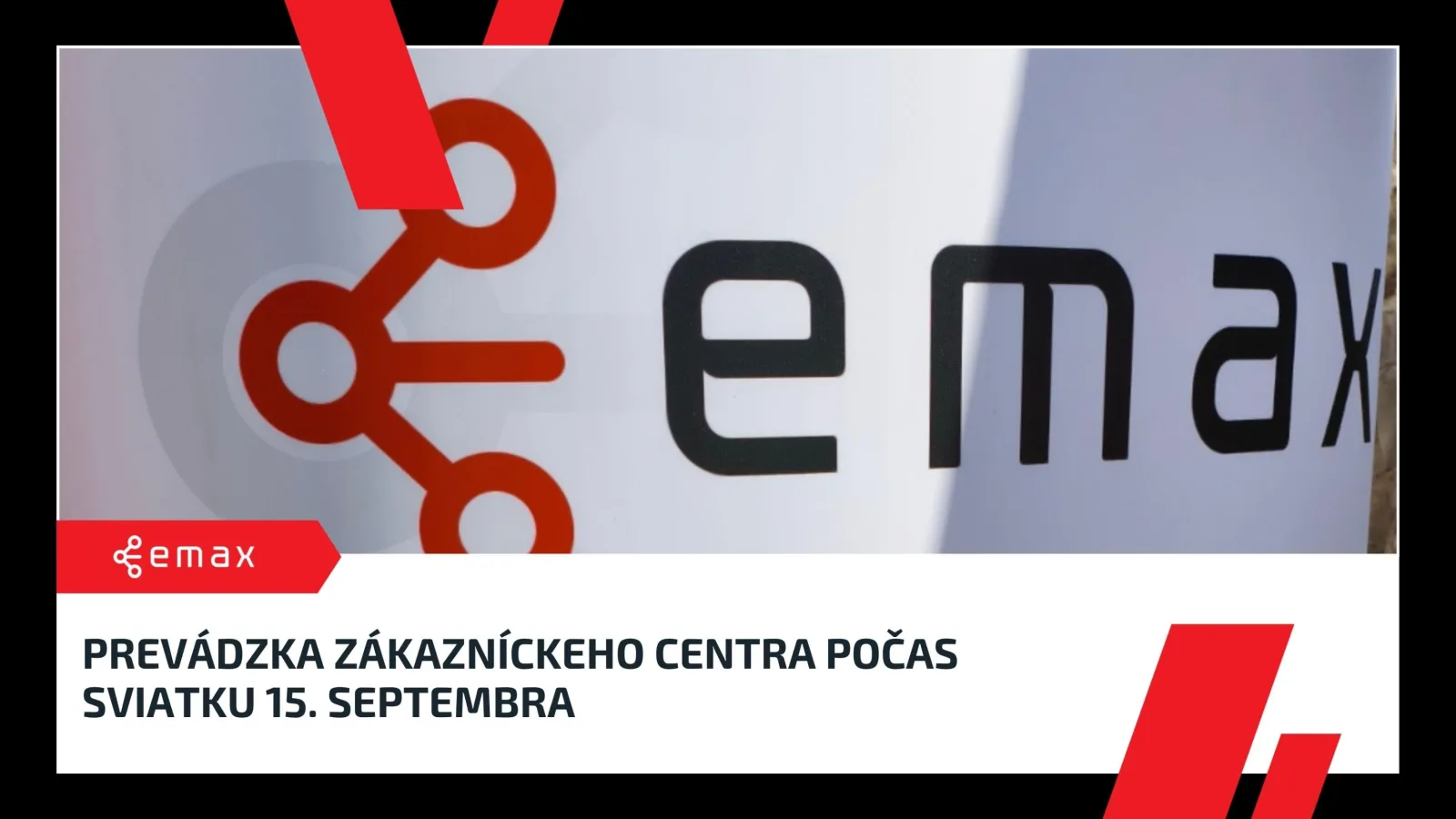 Prevádzka Zákazníckeho centra počas sviatku 15. septembra